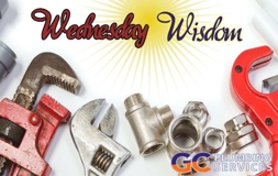 Wednesday Wisdom from GC Plumbing Services